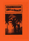 Life's a Beach!
